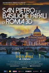 Кино, Фильм-выставка. Собор Святого Петра и патриаршие базилики Рима 3D
